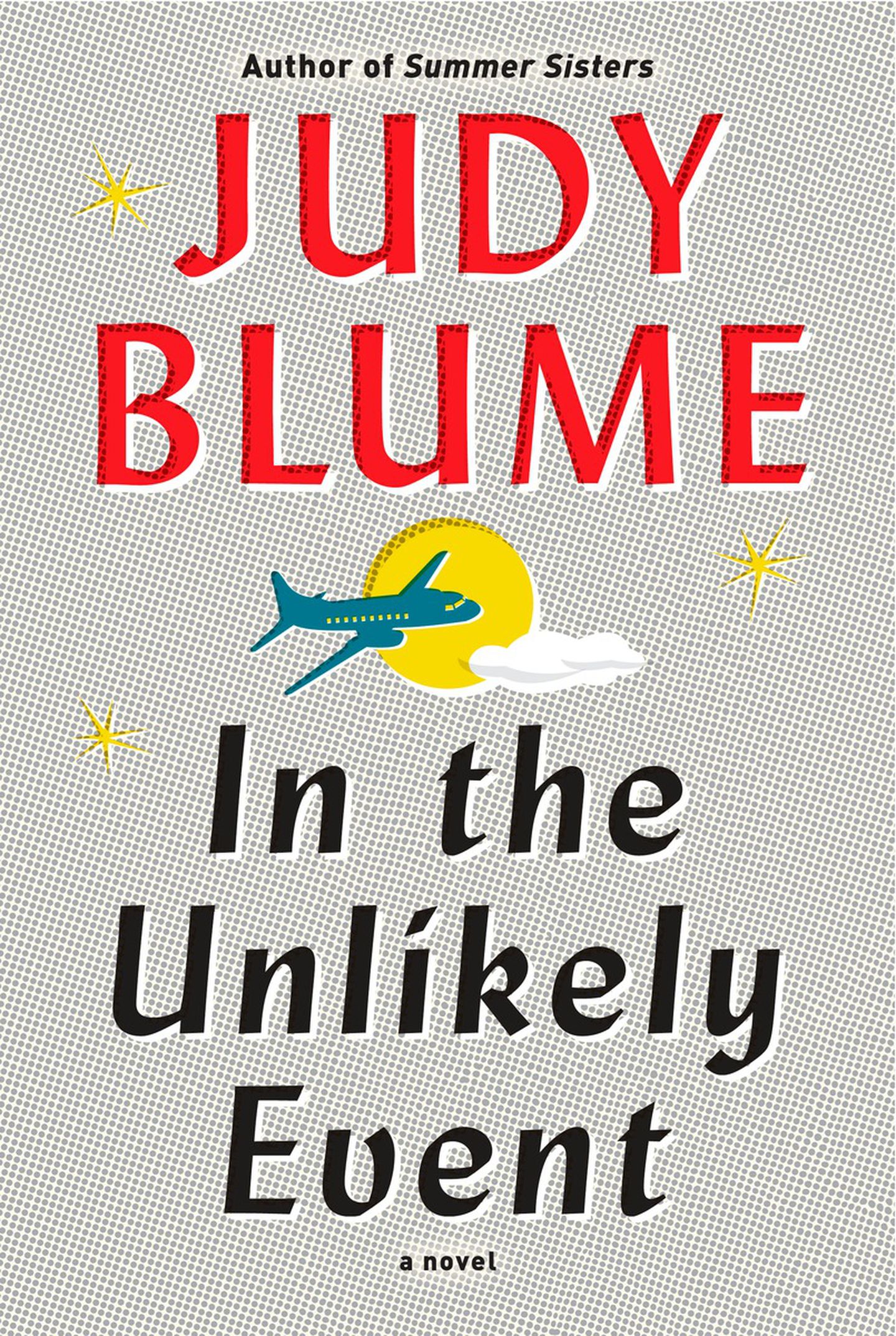 Cover of In the Unlikely Event by Judy Blume