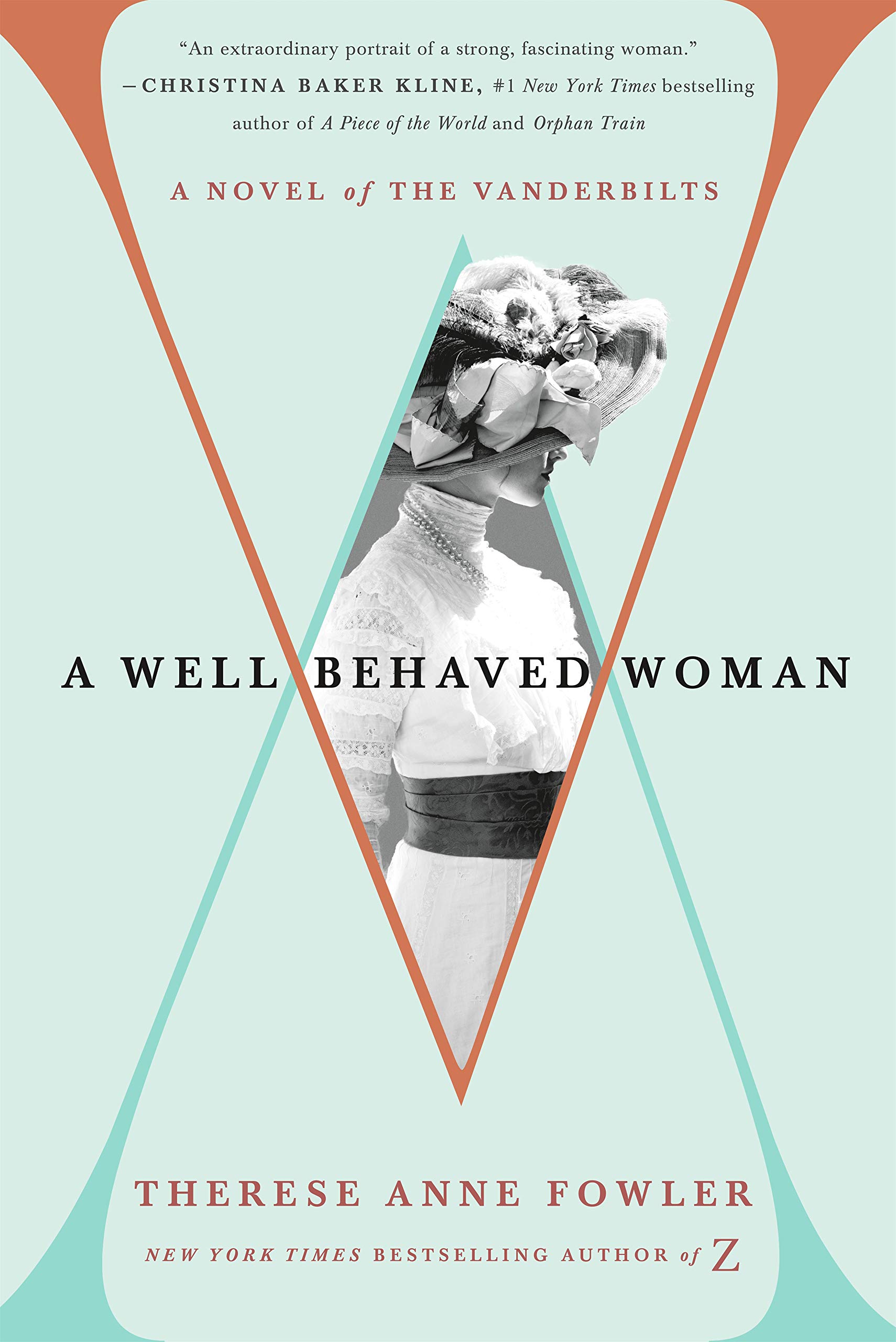 A Well-Behaved Woman by Therese Fowler