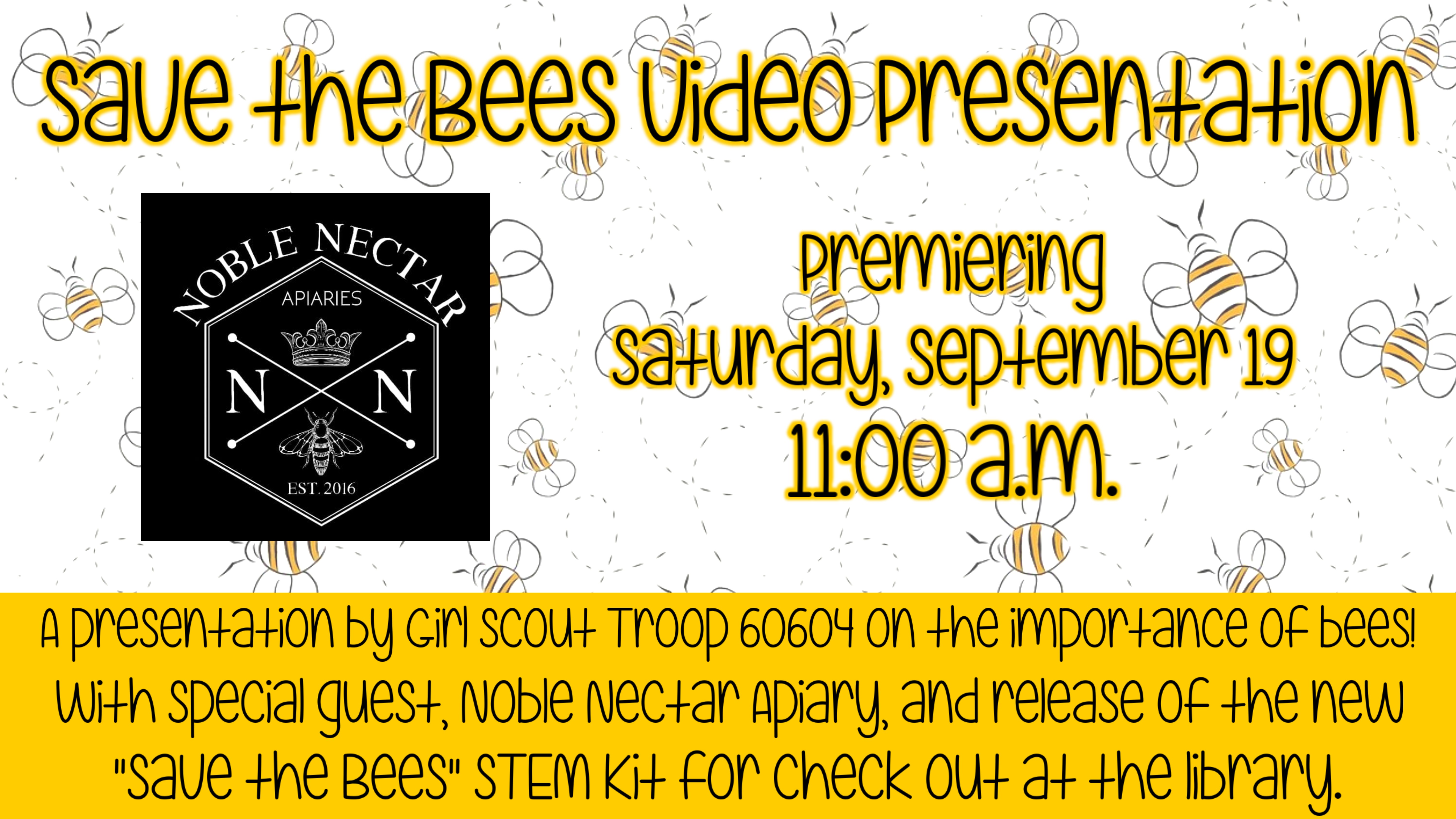 Save the Bees Video Presentation information with Noble Nectar Apiary logo 
