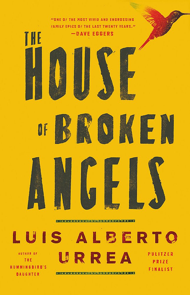 Cover or The House of Broken Angels by Luis Alberto Urrea