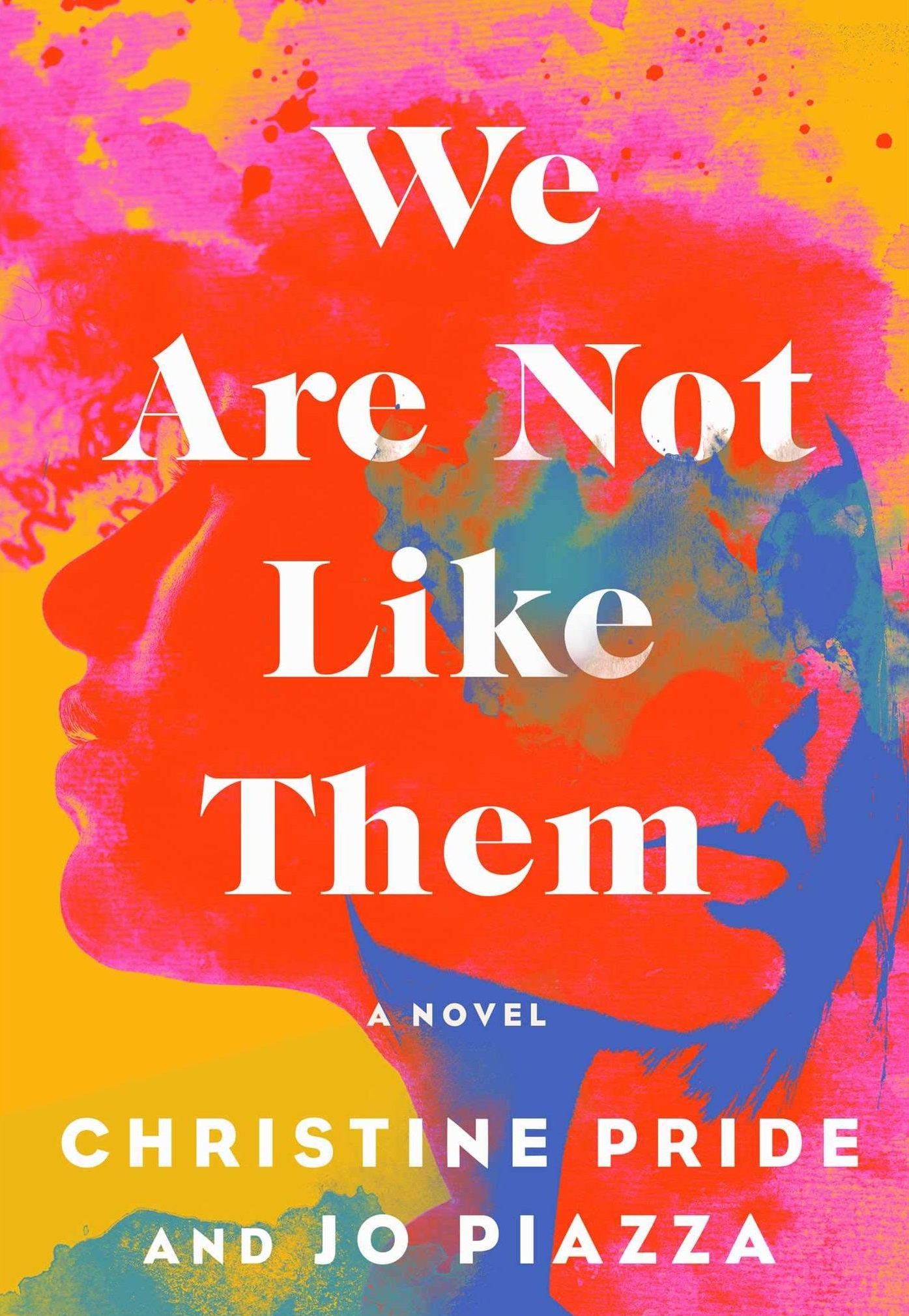 Cover of We Are Not Like Them by Christine Pride and Jo Piazza