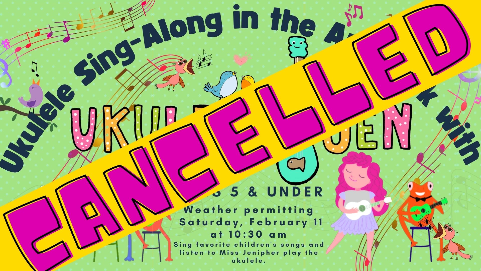 Ukulele sing a long - cancelled
