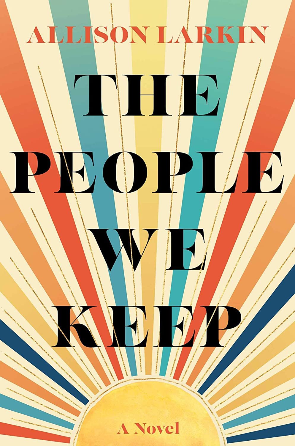 Cover of the The People We Keep by Allison Larkin