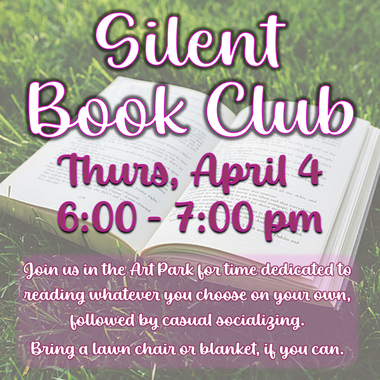 Silent Book Club Thursday April 4, 2024, 6 - 7 pm