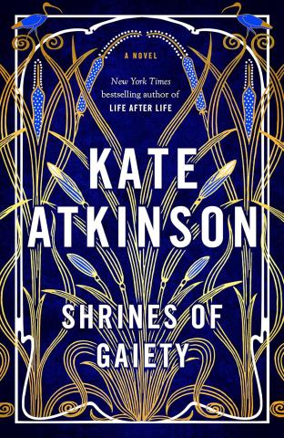 Cover of Shrines of Gaiety by Kate Atkinson