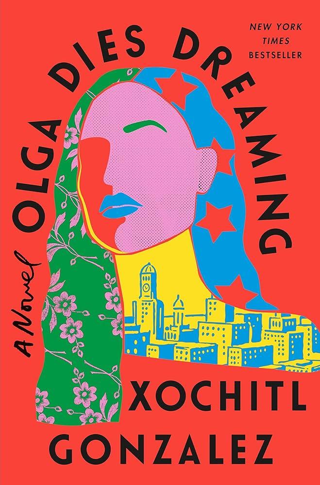 Cover of Olga Dies Dreaming by Xochitl Gonzalez