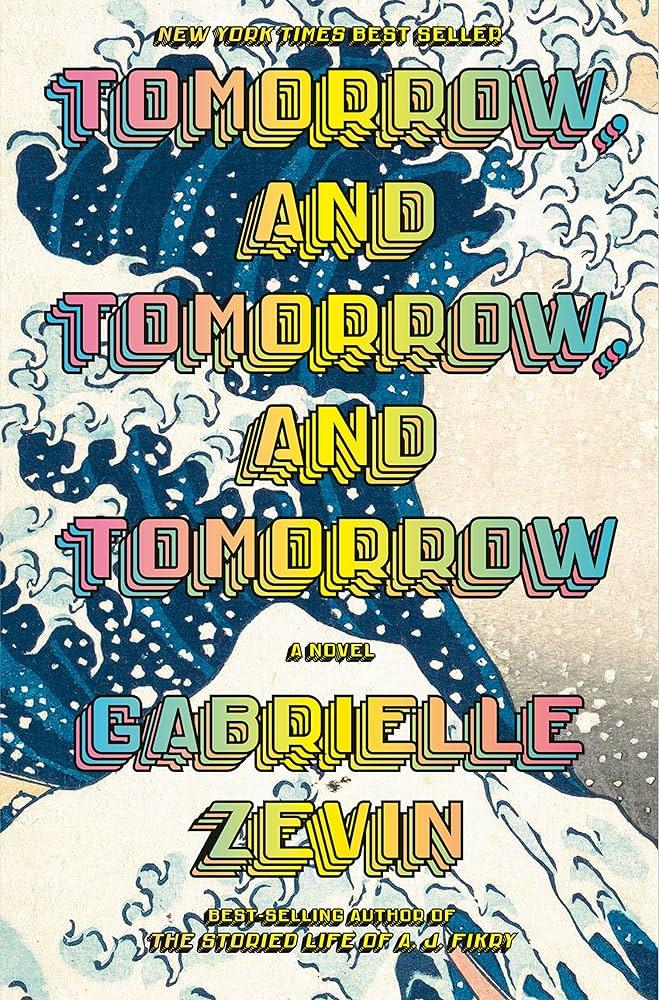 Cover of Tomorrow, and Tomorrow, and Tomorrow by Gabrielle Zevin