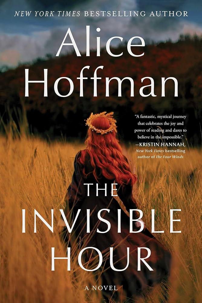 Cover of The Invisible Hour By Alice Hoffman